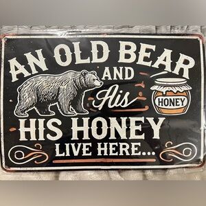 Metal Wall Sign An Old Bear and His Honey Live Here…